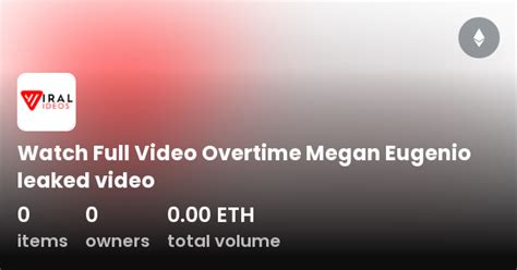 overtime.megan leaks FULL VIDEO OVERTIME MEGAN。